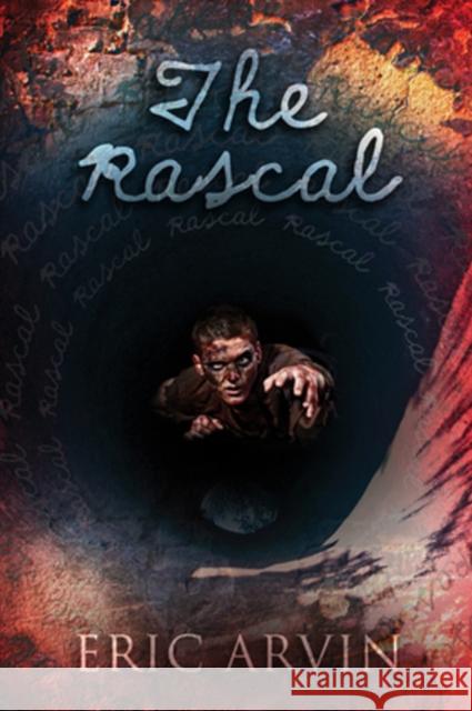 The Rascal Eric Arvin 9781635338225 Dreamspinner Press - książka