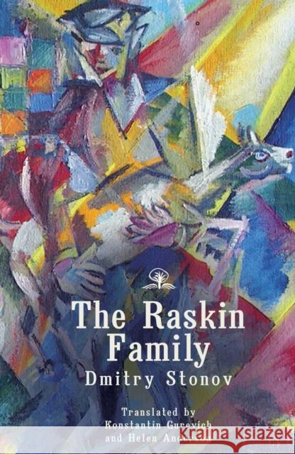 The Raskin Family Dmitry Stonov Leonid Stonov Leonid Stonov 9781644690581 Cherry Orchard Books - książka