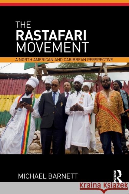 The Rastafari Movement: A North American and Caribbean Perspective Michael Barnett 9781138682153 Routledge - książka