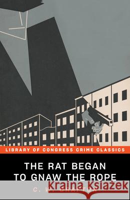The Rat Began to Gnaw the Rope C. W. Grafton 9781464212987 Poisoned Pen Press - książka