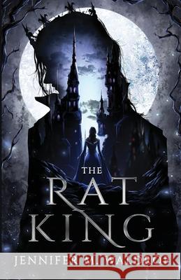 The Rat King Jennifer M. Waldrop 9781737493983 July House Publishing - książka