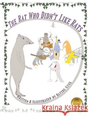 The Rat Who Didn't Like Rats Blythe Ayne 9781947151444 Emerson & Tilman, Publishers - książka