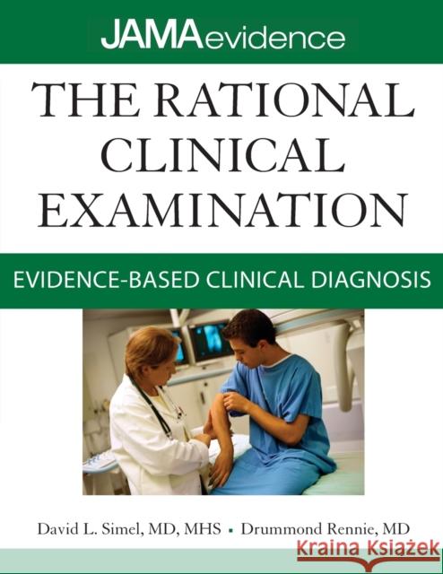 The Rational Clinical Examination: Evidence-Based Clinical Diagnosis  Simel 9780071590303  - książka