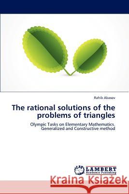 The Rational Solutions of the Problems of Triangles  9783659267178 LAP Lambert Academic Publishing - książka