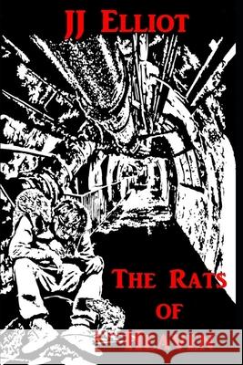 The Rats of Heaven Jj Elliot 9781973508861 Independently Published - książka