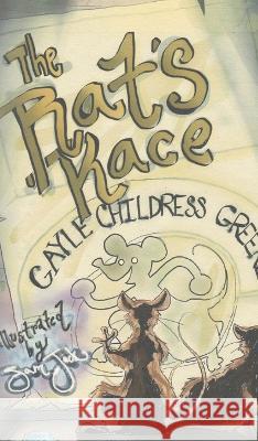 The Rat's Race Greene Gayle Childress Greene 9798885908436 Gayle D Greene - książka