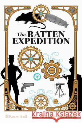 The Ratten Expedition David A Hornung 9781491774762 iUniverse - książka