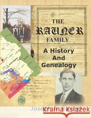 The Rauner Family: A History And Genealogy Kate Rauner Joseph A. Rauner 9781727178326 Createspace Independent Publishing Platform - książka