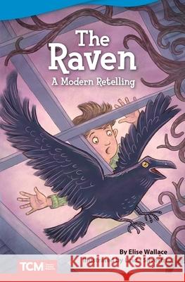 The Raven: A Modern Retelling Lacey, Saskia 9781644913239 Teacher Created Materials - książka