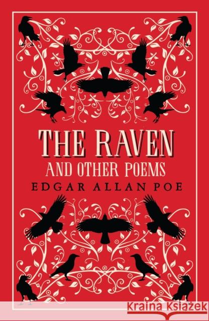 The Raven and Other Poems: Fully Annotated Edition Edgar Allan Poe 9781847498885 Alma Books Ltd - książka