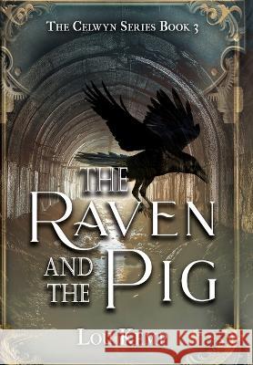 The Raven and the Pig Lou Kemp 9781644507063 4 Horsemen Publications, Inc. - książka
