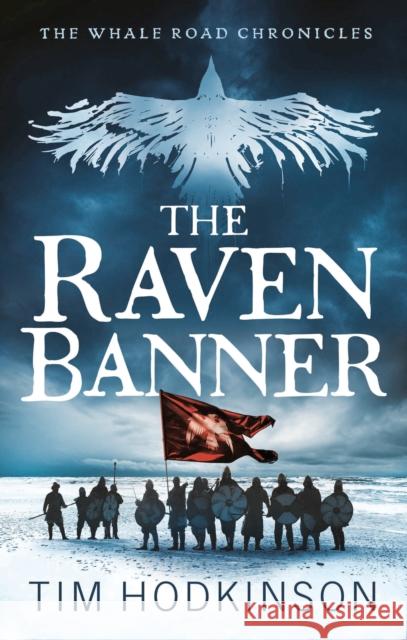 The Raven Banner Tim Hodkinson 9781801107433 Bloomsbury Publishing PLC - książka