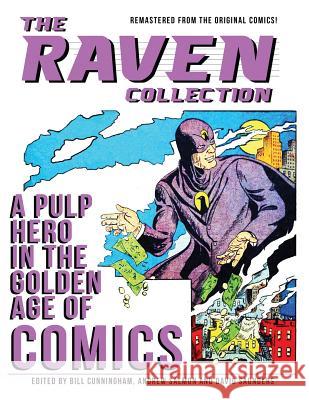 The Raven Collection: A Pulp Hero in the Golden Age of Comics Bill Cunningham Andrew Salmon David Saunders 9781986317160 Createspace Independent Publishing Platform - książka