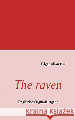 The raven: Englische Orginalausgabe Poe, Edgar Allan 9783837059199 Books on Demand - książka