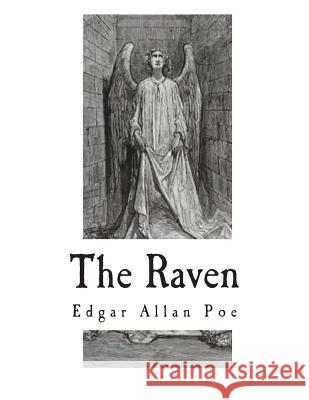 The Raven: Fully Illustrated Edgar Allan Poe Gustave Dore 9781722682934 Createspace Independent Publishing Platform - książka