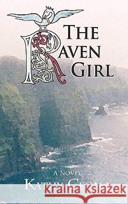 The Raven Girl Kathy Cecala 9781461066378 Createspace - książka