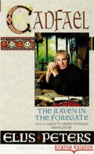 The Raven In The Foregate: 12 Ellis Peters 9780751517408 Little, Brown Book Group - książka