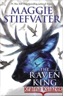 The Raven King (the Raven Cycle, Book 4): Volume 4 Stiefvater, Maggie 9780545424981 Scholastic Press - książka