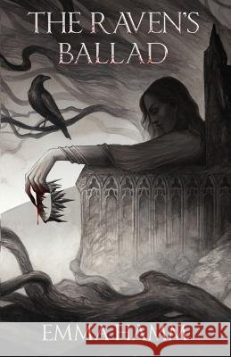The Raven's Ballad Emma Hamm 9781732976511 Emma Hamm - książka