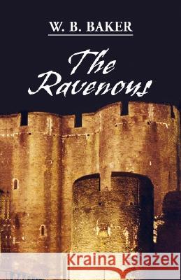 The Ravenous W. B. Baker 9781425781699 Xlibris Corporation - książka
