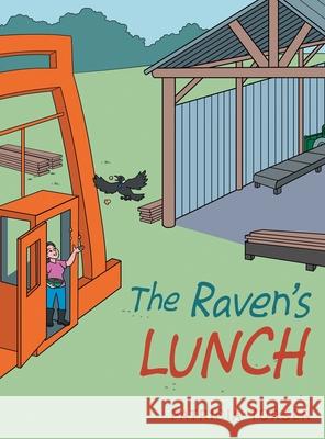The Raven's Lunch Patricia Torsen 9781665702010 Archway Publishing - książka