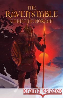 The Raven's Table: Viking Stories Christine Morgan 9781939905680 Word Horde - książka