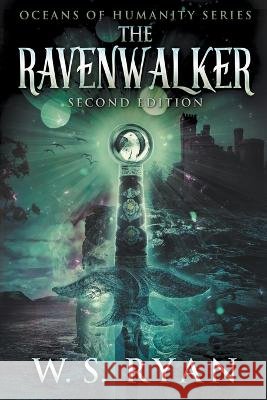 The Ravenwalker (2nd Edition) Ryan W.S. Ryan 9798201276973 Draft2Digital - książka