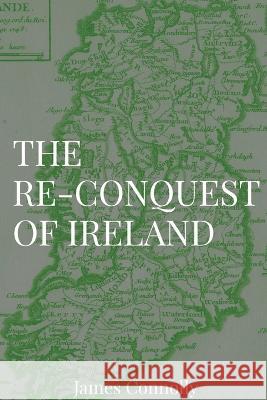 The Re-Conquest of Ireland James Connolly   9781088138175 IngramSpark - książka