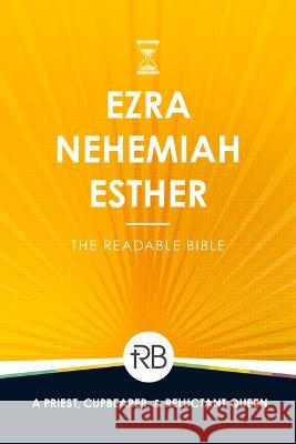 The Readable Bible: Ezra, Nehemiah, & Esther Rod Laughlin Brendan Kennedy Colby Kinser 9781563095870 Iron Stream - książka