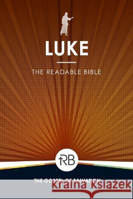 The Readable Bible: Luke Rod Laughlin Brendan Kennedy Colby Kinser 9781563095689 Iron Stream - książka