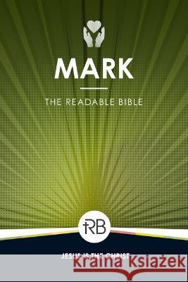 The Readable Bible: Mark Rod Laughlin Brendan Kennedy Colby Kinser 9781563095672 Iron Stream - książka