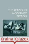 The Reader in Modernist Fiction Brian Richardson 9781399528368 Edinburgh University Press