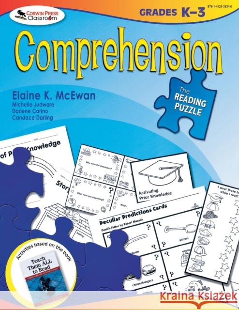 The Reading Puzzle: Comprehension, Grades K-3 Elaine K. McEwan 9781412958240 Corwin Press - książka