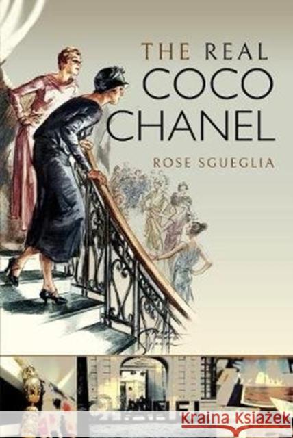 The Real Coco Chanel Rose Sgueglia 9781526761019 Pen & Sword Books Ltd - książka