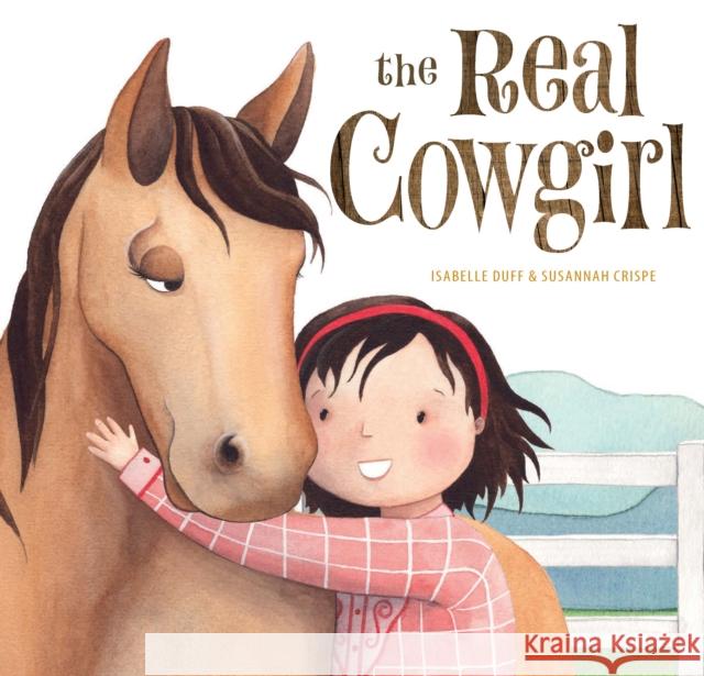 The Real Cowgirl Isabelle Duff 9781922539687 Exisle Publishing - książka