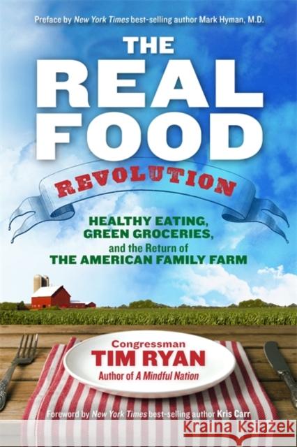 The Real Food Revolution Ryan, Congressman Tim 9781401946401 Hay House - książka