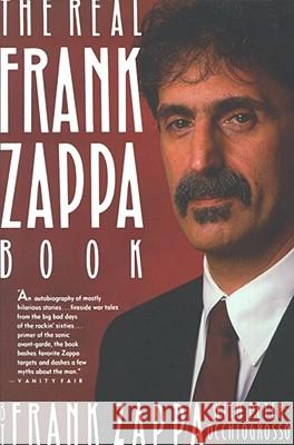 The Real Frank Zappa Book Frank Zappa Frank Zappa Peter Occhiofrosso 9780671705725 Fireside Books - książka