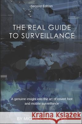 The Real Guide to Surveillance Michael Chandler 9781648710759 ISBN Services - książka