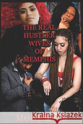 The Real Hustler Wives Of Memphis Money Kay 9781072934257 Independently Published - książka