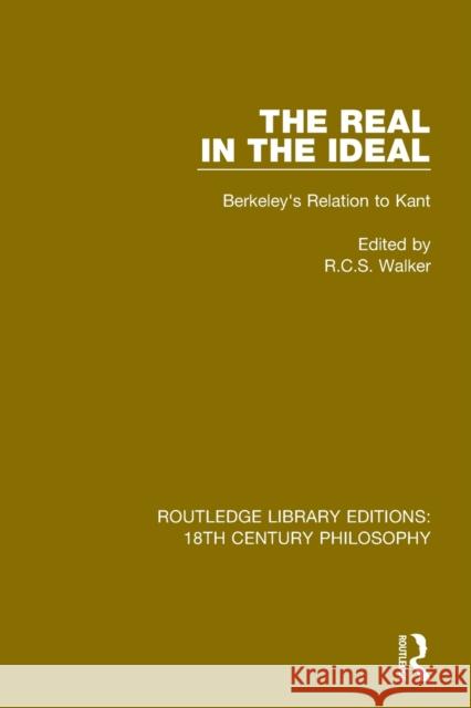 The Real in the Ideal: Berkeley's Relation to Kant Walker, R. C. S. 9780367184643 Taylor & Francis Ltd - książka