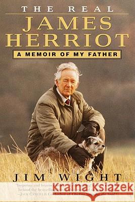 The Real James Herriot: A Memoir of My Father Jim Wight 9780345434906 Ballantine Books - książka