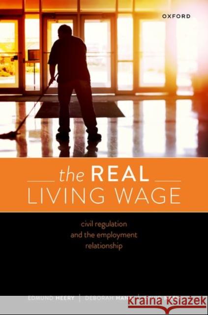 The Real Living Wage: Civil Regulation and the Employment Relationship Edmund Heery 9780198835264 Oxford University Press - książka