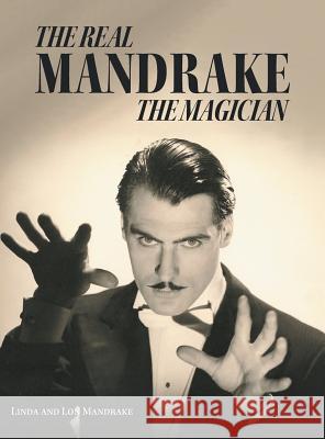 The Real Mandrake the Magician Linda Mandrake Lon Mandrake 9781525534706 FriesenPress - książka