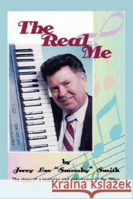 The Real Me Jerry Lee Smith 9781434341709 Authorhouse - książka