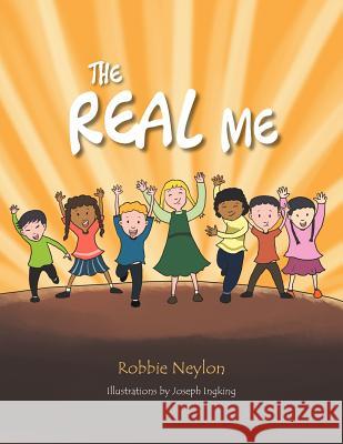 The Real Me Robbie Neylon 9781479757183 Xlibris Corporation - książka