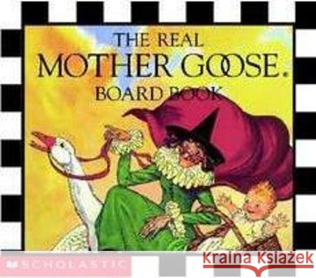 The Real Mother Goose Board Book Scholastic Books 9780590003681 Scholastic - książka