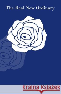 The Real New Ordinary Bridget Oushanayou 9798536981436 Independently Published - książka