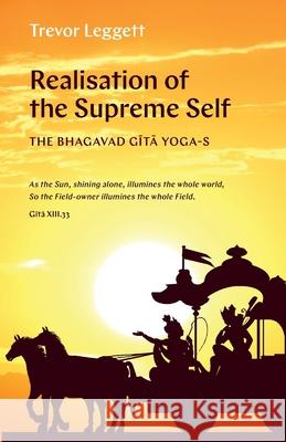 The Realisation of the Supreme Self Trevor Leggett 9781911467151 Trevor Leggett Adhyatma Yoga Trust - książka