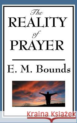 The Reality of Prayer Edward M. Bounds 9781515436102 Wilder Publications - książka