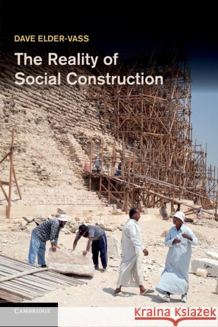 The Reality of Social Construction Dave Elder-Vass 9781107630161 Cambridge University Press - książka